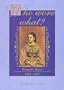 Who Wore What?: Women's Wear, 1861-1865