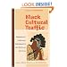 Black Cultural Traffic: Crossroads in Global Performance and Popular Culture