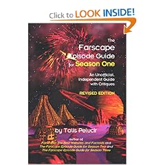 The Farscape Episode Guide for Season One: An Unofficial Guide with Critiques