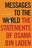 Messages to the World: The Statements of Osama bin Laden