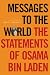 Messages to the World: The Statements of Osama bin Laden