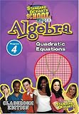 Standard Deviants: Algebra Module 4 - Quadratic Equations