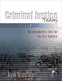 Criminal Justice Today: An Introductory Text for the 21st Century Frank Schmalleger
