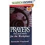 Prayers That Avail Much for the Workplace: The Business Handbook of Scriptural Prayer (Prayers That Avail Much)