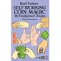 Self-working Coin Magic: 92 Foolproof Tricks (Cards, Coins, and Other Magic): 92 Foolproof Tricks (Cards, Coins, and Other Magic)