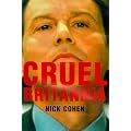 Cruel Britannia: Reports on the Sinister and the Preposterous
