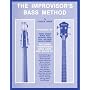 The Improvisor's Bass Method: For Electric & Acoustic Bass