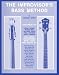 Book The Improvisor's Bass Method: For Electric & Acoustic Bass