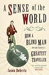 A Sense of the World