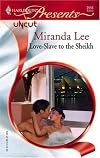 Love-Slave To The Sheikh (Harlequin Presents)