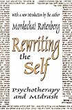 Rewriting the Self: Psychotherapy and Midrash