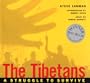 The Tibetans: A Struggle to Survive