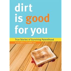 Dirt is Good for You
