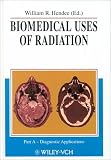 Biomedical Uses of Radiation Biomedical Uses of Radiation