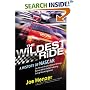 The Wildest Ride: A History of NASCAR (or, How a Bunch of Good Ol' Boys Built a Billion-Dollar Industry out of Wrecking Cars)