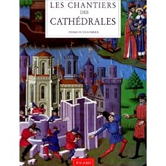 Les chantiers des cath�drales