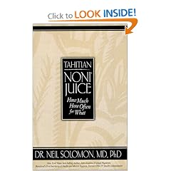 Noni Juice: How Much, How Often, For What, 3rd Edition