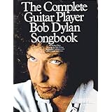 Complete Guitar Player Bob Dylan