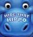 Hide That Hippo (Chompers)