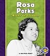 Rosa Parks: A Life of Courage (Pull Ahead Books)