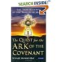 The Quest for the Ark of the Covenant: The True History of the Tablets of Moses