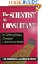 The Scientist As Consultant