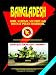 Bangladesh Army, National Security And Defense Policy Handbook (World Business, Investment and Government Library)