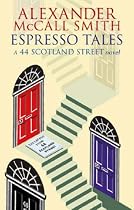 Espresso Tales: The Latest from 44 Scotland Street