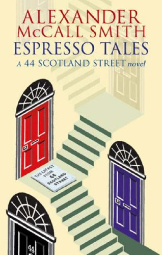 Buy Espresso Tales: The Latest from 44 Scotland Street online at Discounted New and Used prices. Delivered to your door with City Travel Guides.com