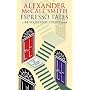 Espresso Tales: The Latest from 44 Scotland Street by Alexander McCall Smith