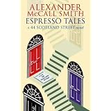 Espresso Tales: The Latest from 44 Scotland Streetpar Alexander McCall Smith
