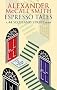Espresso Tales:44 Scotland Street Vol 2: The Latest from 44 Scotland Street