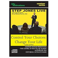 Step Jones Live: Control Your Choices: Change Your Life