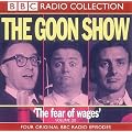 The Goon Show Classics: Fear of Wages/The Nadger Plague/The Great British Revolution/The Sahara Desert Salute v.20: Fear of Wages/The Nadger ... Desert Salute Vol 20 (BBC Radio Collection)