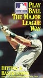 Play Ball the Major League Way - Hitting & Baserunning