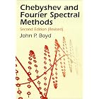 Click here to buy Chebyshev and Fourier Spectral Methods: Second Revised Edition by John P. Boyd.
