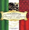 Passage to Liberty: The Story of Italian Immigration and the Rebirth of America