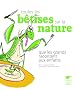 Toutes les b�tises sur la nature que les grands racontent aux enfants