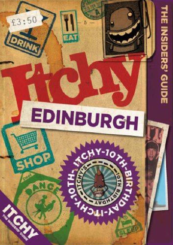 City Travel Guides Discounted  Books : Itchy Edinburgh: A City and Entertainment Guide to Edinburgh (Insider's Guide): A City and Entertainment Guide to Edinburgh (The Insider's Guide)
