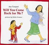 Will You Come Back for Me? (An Albert Whitman Prairie Book)