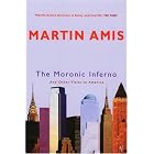 Moronic Inferno, The: And Other Visits to America by  Martin Amis