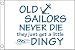 Taylor Made Products Old Sailors Never Die Boat Flag (12" x 18")