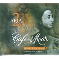 Cafe Del Mar - Aria Vol. 2