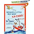 Because a Little Bug Went Ka-choo! (Beginner Books)