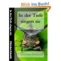 In der Tiefe singen sie