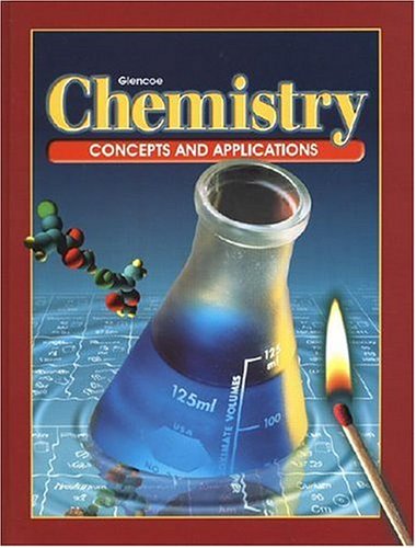 Chemistry: Concepts and Applications, Student Edition 2002