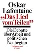 Cover Das Lied vom Teilen. Die Debatte über Arbeit und politischen Neubeginn