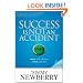 Success Is Not an Accident: Change Your Choices; Change Your Life