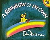 A Rainbow of My Own by Freeman, Don (1978) Paperback