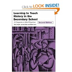Learning to Teach History in the Secondary School: A Companion to School Experience (Learning to Teach Subjects in the Secondary School)